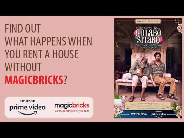 Amazon Prime Video Partners with Magicbricks for OTT Release of ‘Gulabo Sitabo’