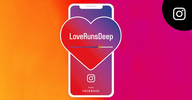 ‘Love Runs Deep’ campaign by Instagram