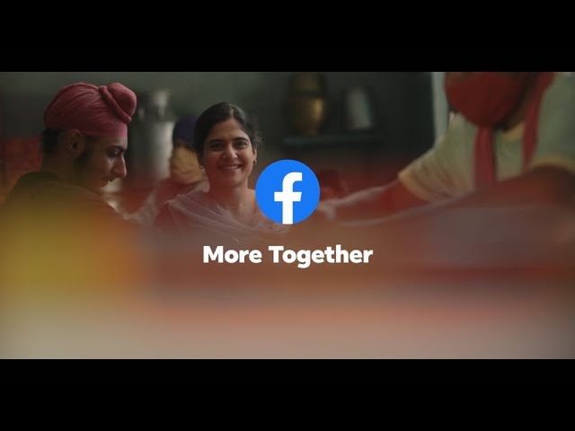 Facebook launches ‘More Together’ campaign with a new 7- minute-long film