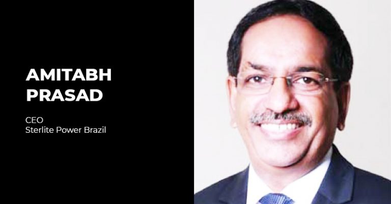 Sterlite Power appoints Amitabh Prasad as Brazil CEO effective 1st February 2021