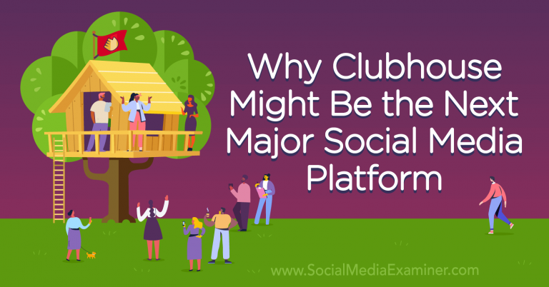 Will marketers prefer Clubhouse as their next major social media platform?