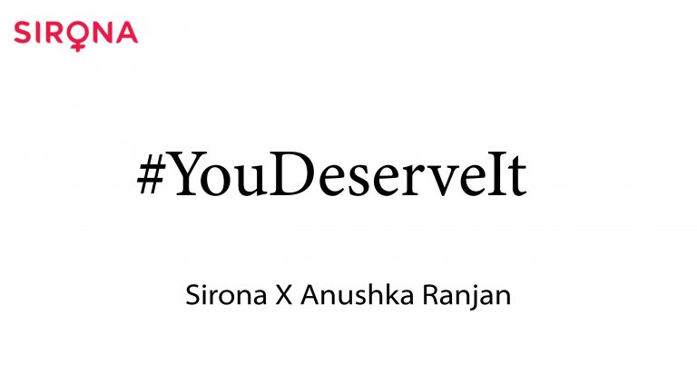 Actor Anushka Ranjan supports menstrual care with Sirona’s #YouDeserveIt campaign