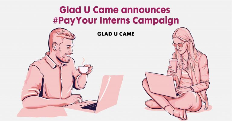 Glad U Came Announces #PayYourInterns Campaign To Encourage Paid Internships