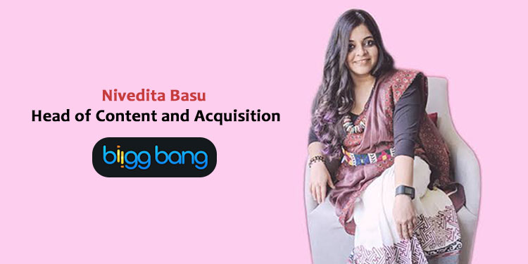 Bigg bang Amusement places Nivedita Basu as head of content and acquisition