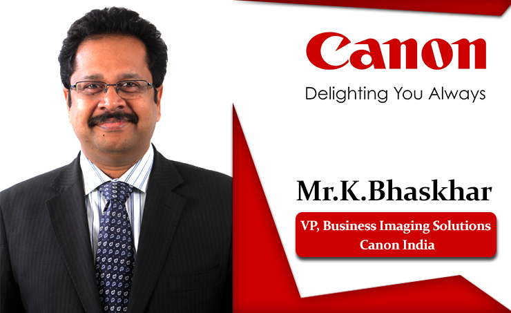 Five Essentials to thrive in the new hybrid working environment by Mr. K Bhaskhar, Senior Vice President – BIS Segment, Canon India