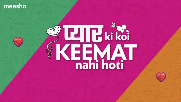 Pyaar Ki Koi Keemat Nahi Hoti’ : Meesho’s  latest campaign