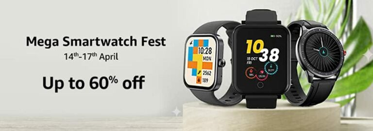 Amazon.in announces Mega Smartwatch Fest from 14th- 17th April 2022