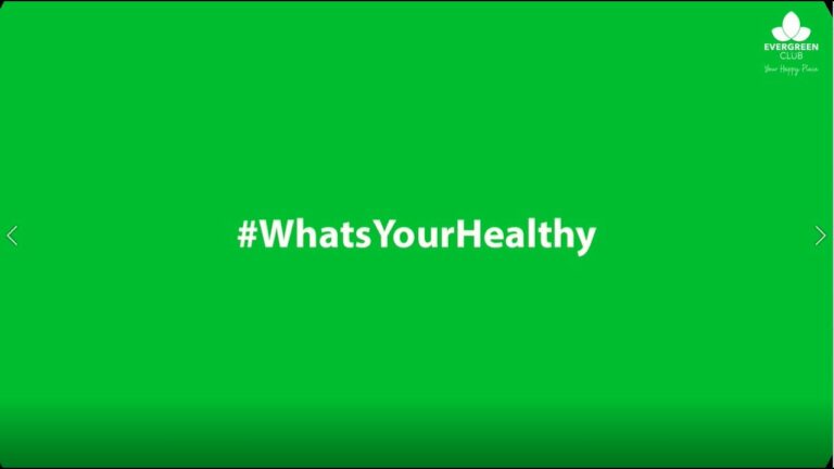 Evergreen Club asks #WhatsYourHealthy, this World Health Day