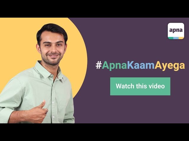 The story of getting Bharat back to work, Apna launches its first brand campaign #ApnaKaamAyega