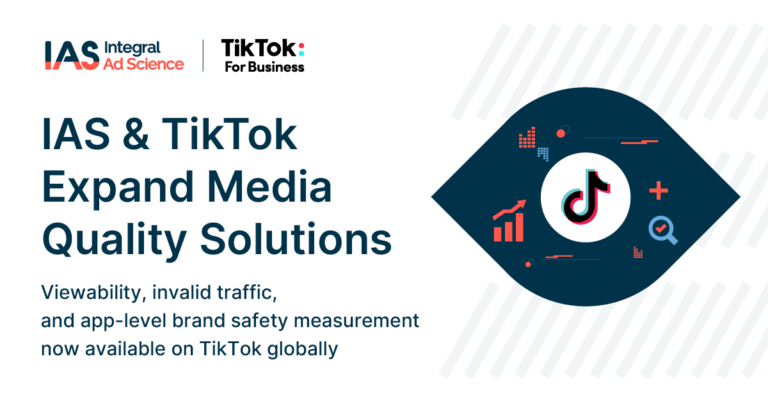 IAS expands partnership with TikTok to measure viewability, and invalid traffic globally