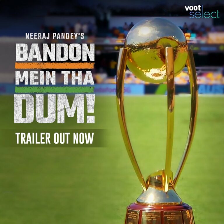 ‘Bandon Mein Tha Dum,’ a brand new show from Voot Select.