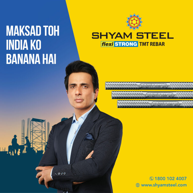Shyam Steel launches their new TVC Campaign featuring Sonu Sood The new TVC is the continuation of Shyam Steel’s “Maksad Toh India Ko Banana Hai” campaign