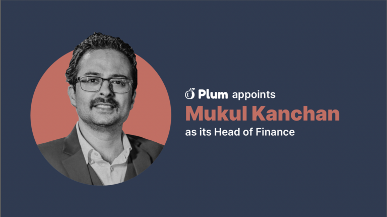 Plum appoints Mukul Kanchan as its Head of Finance