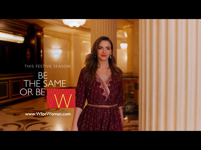 ‘Be the same or Be W’ is the new mantra this festive season – India’s leading fashion brand W launches a new campaign for its festive collection