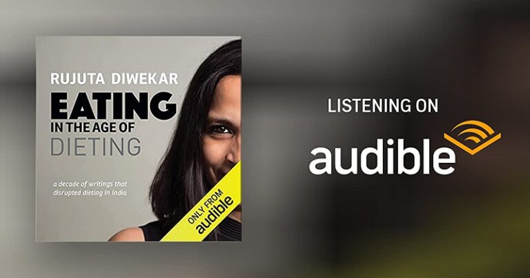 Celebrity Nutritionist Rujuta Diwekar shares a foolproof guide to Thriving this festive season in her audible audiobook ‘Eating in the Age of Dieting’