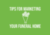 Market a Funeral Home