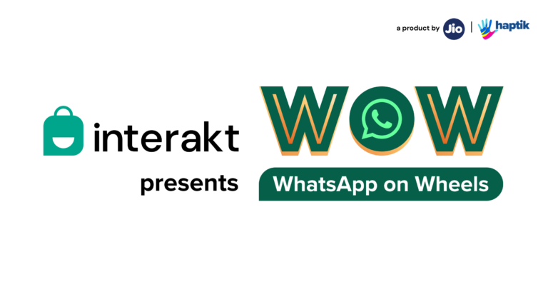 Interakt's Highly Anticipated WhatsApp on Wheels (WoW) Event