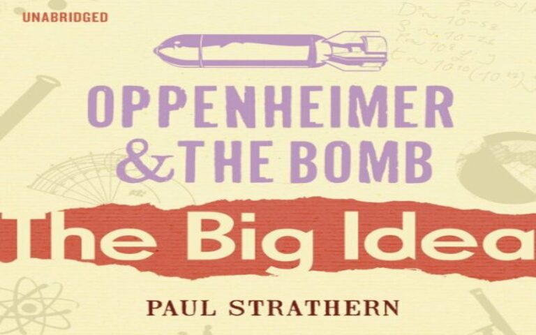 Oppenheimer and the Bomb_The Big Idea