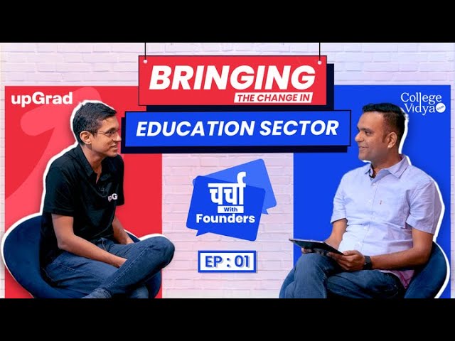 College Vidya Launches चर्चा with Founders Series features Mayank Kumar, Founder of UpGrad