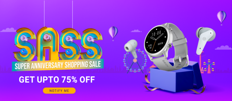 Noise Super Anniversary Shopping Sale (SASS)