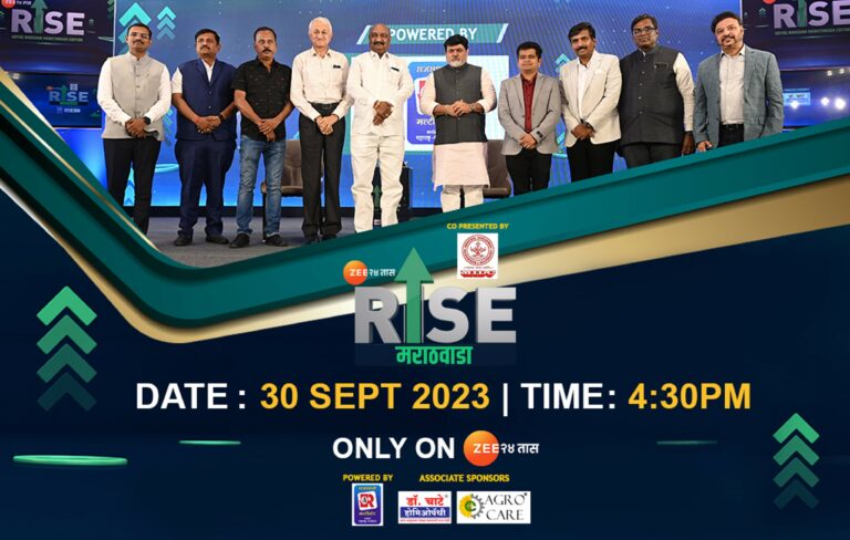 Marathwada’s pioneering entrepreneurs take center stage: ‘RISE: Marathwada ‘ to air Zee 24 TAAS, September 30th at 4:30 PM