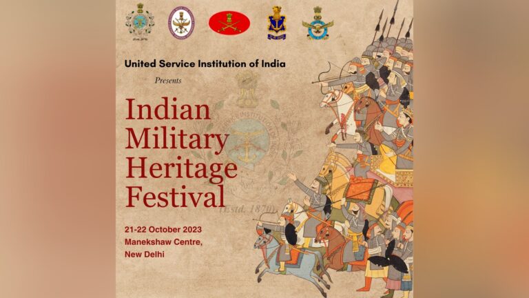 United Service Institution collaborates with Network18 for the first ‘Indian Military Heritage Festival’