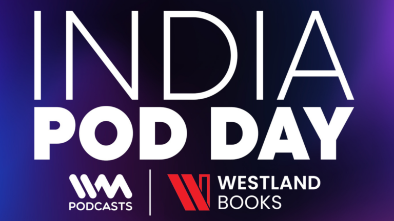 Amazon Music presents India Pod Day, hosted by IVM Podcasts and Westland Books