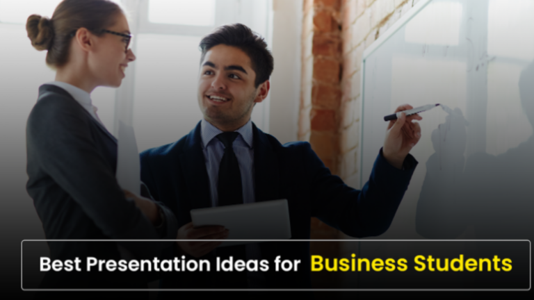 How to give the Best Presentation Ideas for Business Students