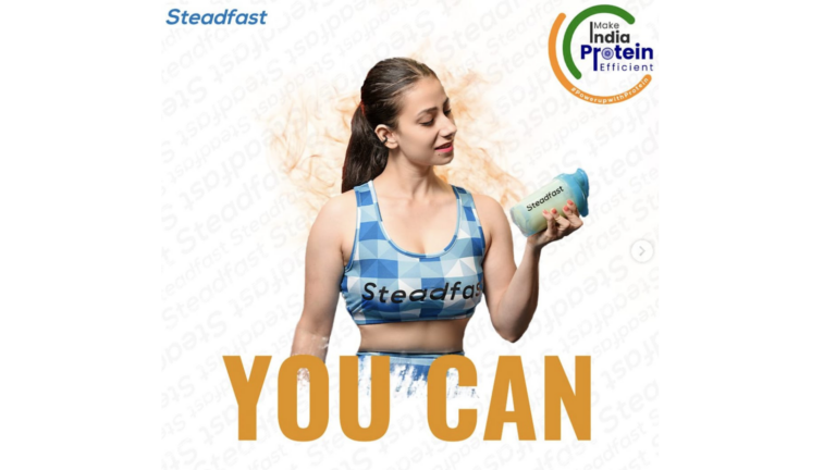 Steadfast Nutrition Launches its Campaign ‘Make India Protein Efficient’