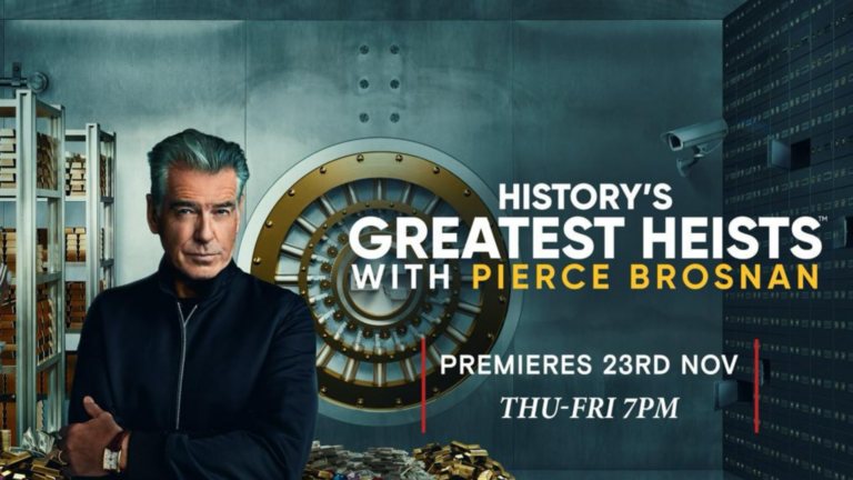 “History's Greatest Heists with Pierce Brosnan”, an Intriguing New Series Premiering on History TV18, Gets Ready to Steal the Spotlight