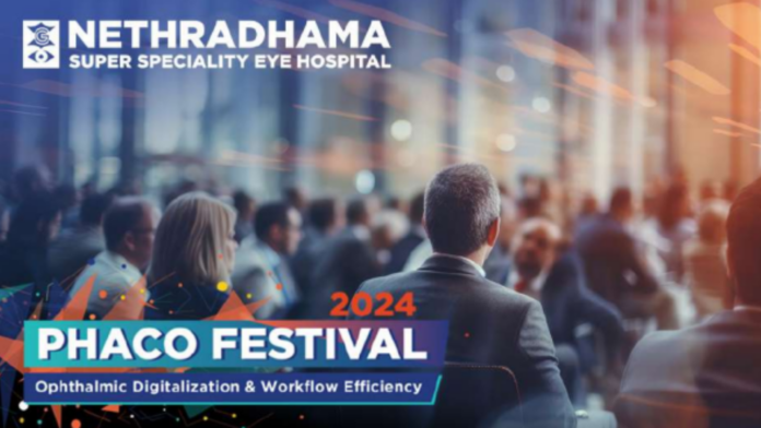 Nethradhama collaborates with Karnataka and Bangalore Ophthalmology Societies to conduct the Phaco Festival; a global conference on Ophthalmology