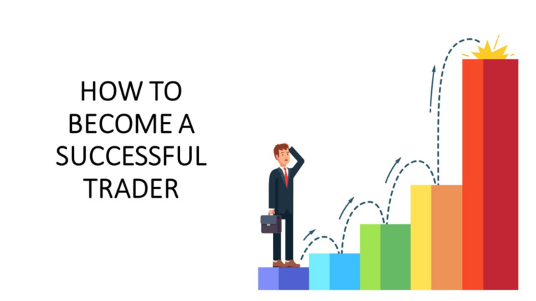    How To Become A Successful Trader
