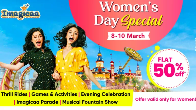 Unlock Magic to ‘Celebrate Her’: Exclusive Women's Day Offer at Imagicaa