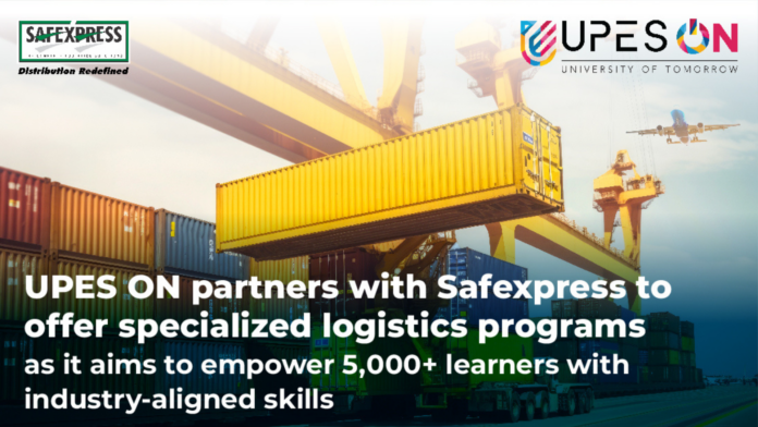 UPES Partners with Safexpress to offer Specialized Logistics Programs