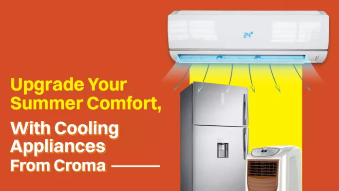 Unlock the Magic with Croma's Summer Campaign 2024 - Spectacular Offers on Air Conditioners, Refrigerators, Room Coolers, and more!