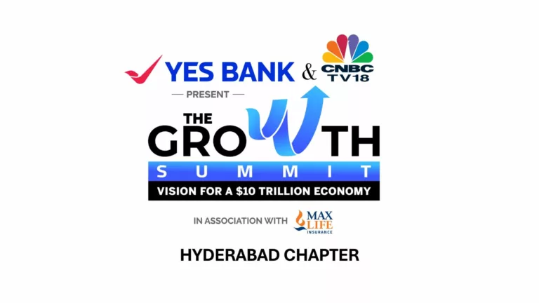 YES BANK and CNBC-TV18's multi-city ‘Growth Summit’ concludes in Hyderabad with deep insights on India's roadmap to becoming $10 Trillion Economy