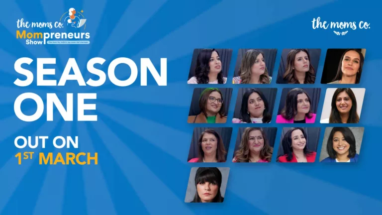 The Moms Co. Mompreneurs Show Finale Episodes Reveal Top 10 Finalists in Search for India's Leading Mom-led Startups