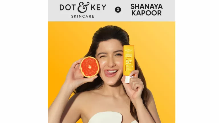 Dot & Key Skincare announces Shanaya Kapoor as Brand Ambassador
