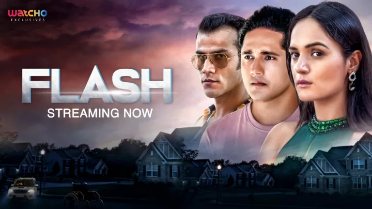 Watcho Exclusives Premieres Pulse-Pounding Thriller 'Flash,' Promising Edge-of-Your-Seat Entertainment