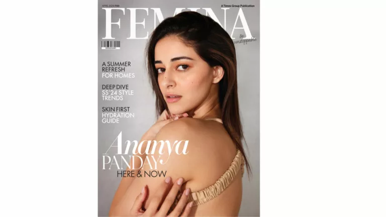 The unstoppable Ananya Panday gets candid in Femina’s April 2024 Issue